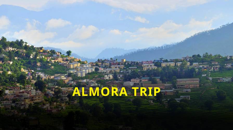 Almora Trip